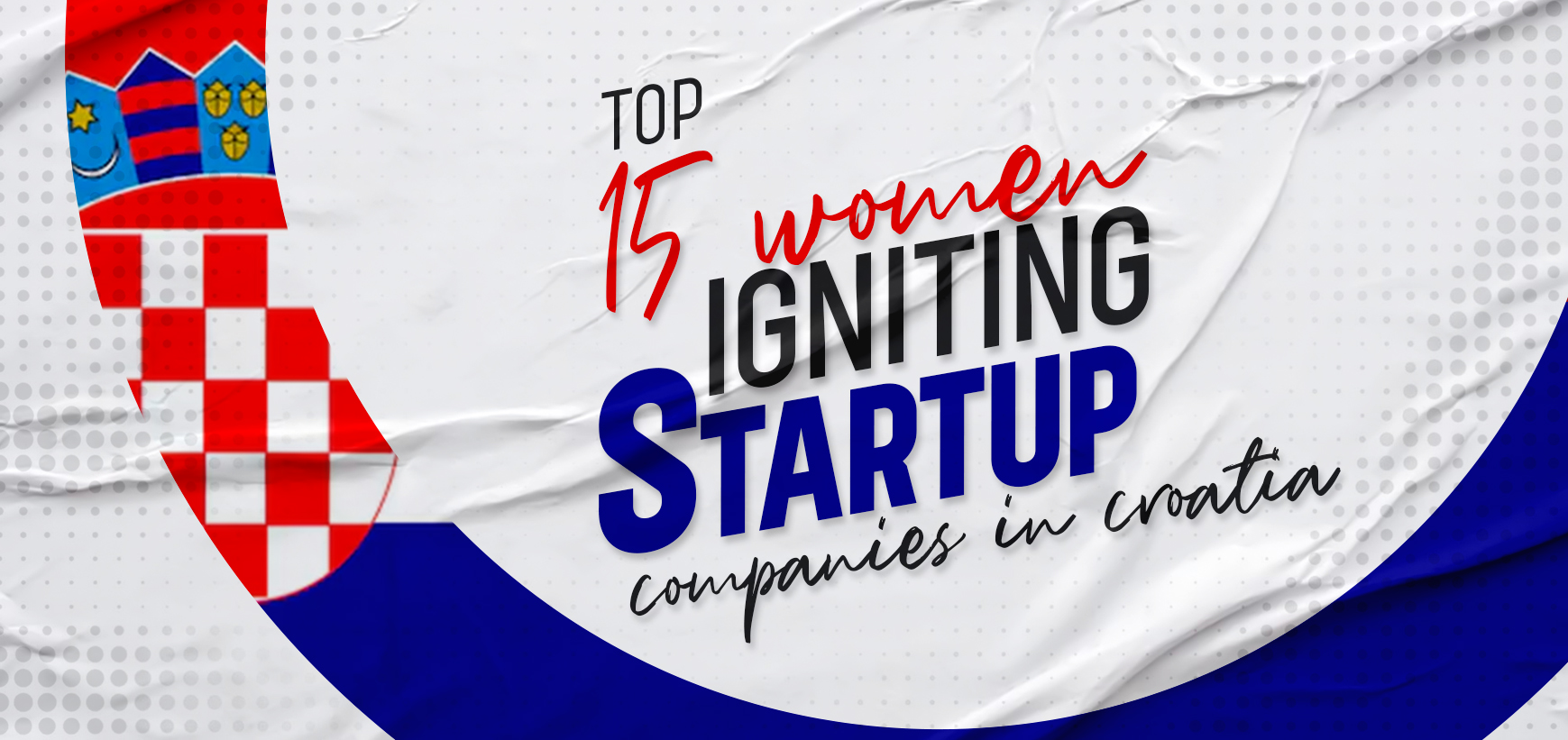 15 Women Igniting Startup Companies in Croatia