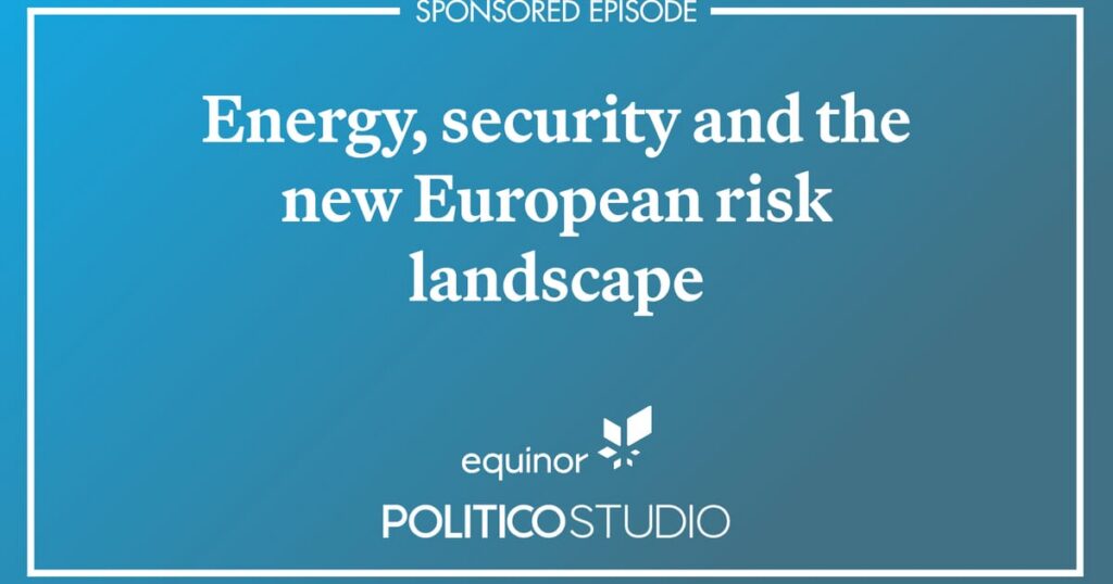 Energy, security and the new European risk landscape 